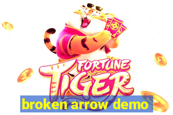 broken arrow demo